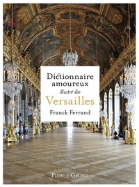 Picture of Dictionnaire amoureux illustré de Versailles
