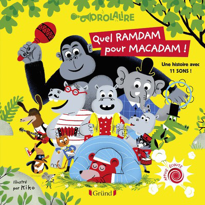 Picture of Quel ramdam pour Macadam !
