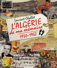 Image de L'Algérie de ma mémoire - 1930-1962