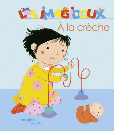 Picture of Les imagidoux - A la crèche