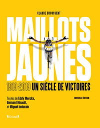Picture of Maillots jaunes 1919-2019 un siècle de victoires