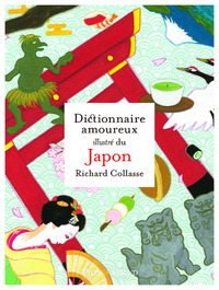 Picture of Dictionnaire amoureux illustré du Japon