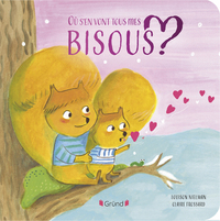 Image de Où s'en vont tous mes bisous ?