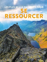 Picture of Les plus beaux endroit pour se ressourcer