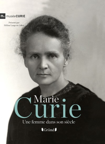 Image de Marie Curie - Une femme dans son siècle