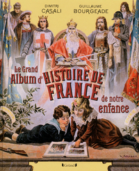 Image de Le grand Album de l'Histoire de France de notre enfance