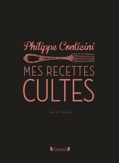 Picture of Les recettes cultes revisitées par Philippe Conticini
