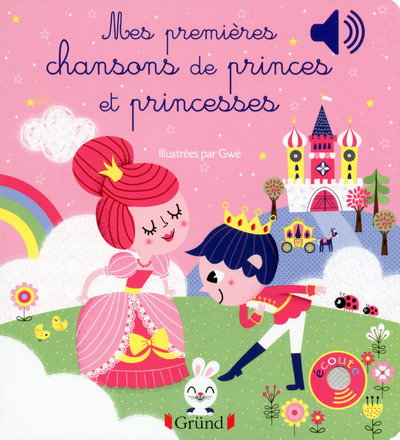 Image de Mes premières chansons de princes et princesses - Livre sonore avec 6 puces - Dès 1 an