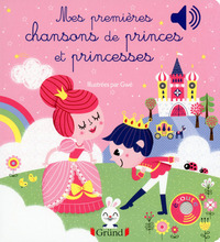 Image de Mes premières chansons de princes et princesses - Livre sonore avec 6 puces - Dès 1 an