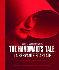 Image de L'art et le making of de The handmaid's tale - La servante écarlate