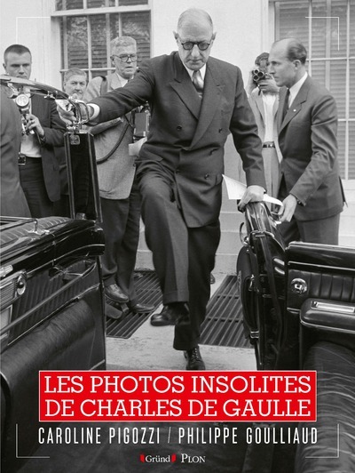 Image de Les Photos insolites de Charles De Gaulle