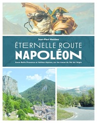 Picture of Eternelle Route Napoléon - Entre Belle Provence etVallées Alpines, sur les traces du Vol de l'aigle