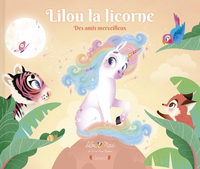 Image de Lilou la licorne - Tome 3 Des amis merveilleux
