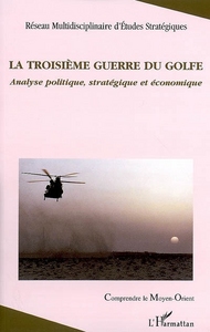 Image de La troisième guerre du Golfe