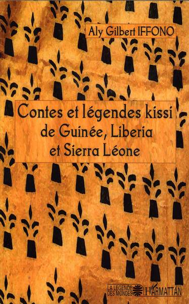 Image de Contes et légendes kissi de Guinée, Liberia et Sierra Léone