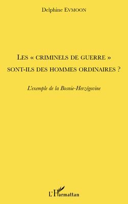 Image de Les "criminels de guerre" sont-ils des hommes ordinaires ?