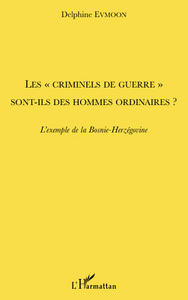 Image de Les "criminels de guerre" sont-ils des hommes ordinaires ?