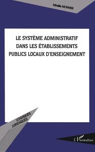 Image de Le système administratif dans les établissements publics locaux d'enseignement