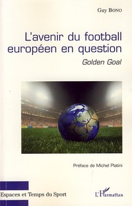 Image de L'avenir du football européen en question