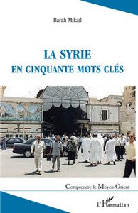 Image de La Syrie en cinquante mots clés