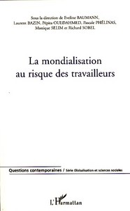 Image de La mondialisation au risque des travailleurs