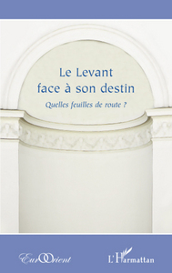 Image de Le Levant face à son destin ?