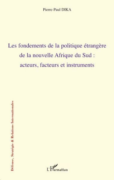 Image de Les fondements de la politique étrangère de la nouvelle Afrique du sud