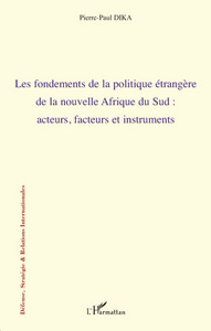 Image de Les fondements de la politique étrangère de la nouvelle Afrique du sud