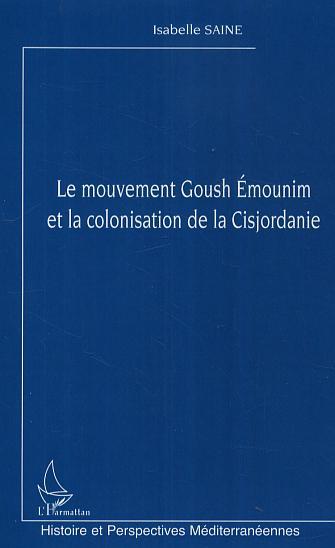 Image de Le mouvement Goush Emounim et la colonisation de la Cisjordanie
