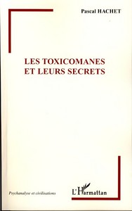 Image de Les Toxicomanes et leurs secrets