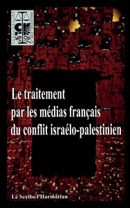 Image de Le traitement par les médias français du conflit israélo-palestinien