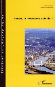 Image de Rouen, la métropole oubliée ?