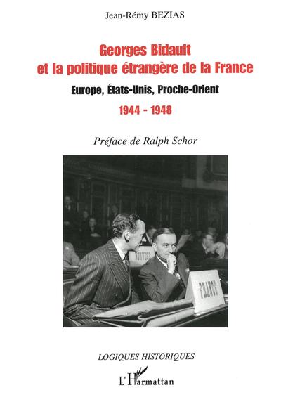 Image de Georges Bidault et la politique étrangère de la France