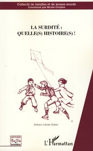 Image de La surdité : Quelle(s) histoire(s)!