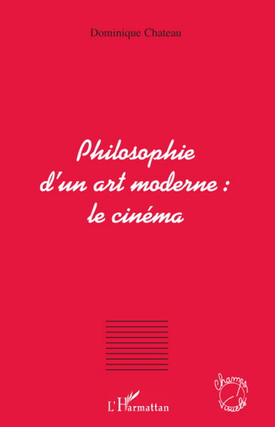 Image de Philosophie d'un art moderne : le cinéma