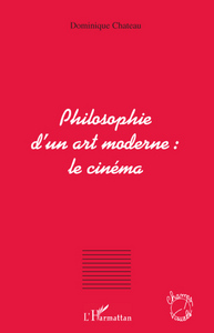 Image de Philosophie d'un art moderne : le cinéma