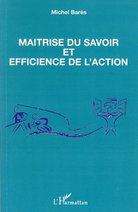 Image de Maîtrise du savoir et efficience de l'action