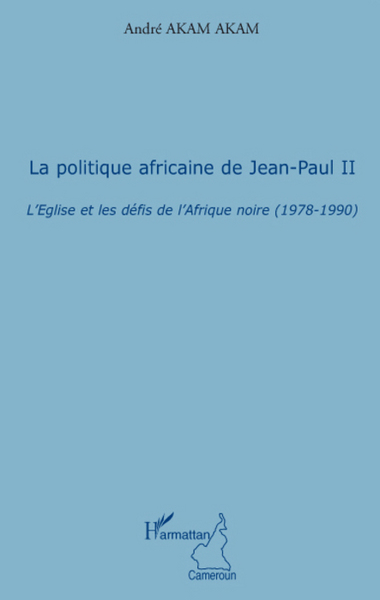 Picture of La politique africaine de Jean-Paul II