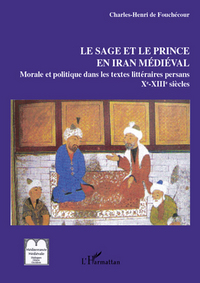 Picture of Le sage et le prince en Iran médiéval