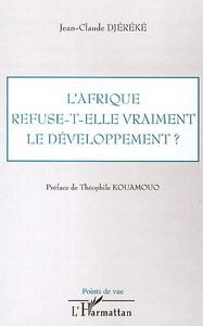 Picture of L'Afrique refuse-t-elle vraiment le développement ?