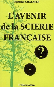 Image de L'avenir de la scierie française