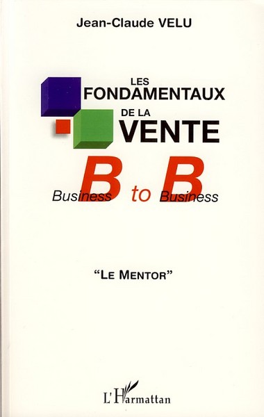 Image de Les fondamentaux de la vente Business to Business
