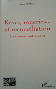 Image de Rêves, roueries...et réconciliation