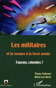 Image de Les militaires et le recours à la force armée