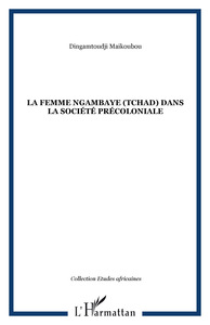 Picture of La femme ngambaye (Tchad) dans la société précoloniale