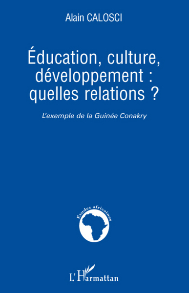 Picture of Education, culture, développement: quelles relations ?