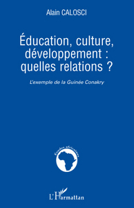 Picture of Education, culture, développement: quelles relations ?