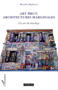 Image de Art brut, architectures marginales