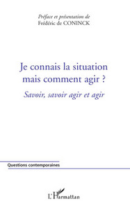 Picture of Je connais la situation mais comment agir ?