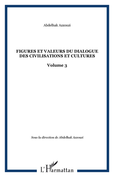 Image de Figures et valeurs du dialogue des civilisations et cultures